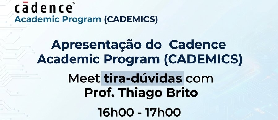 Apresentação do Cadence Academic Program (CADEMICS)